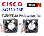 2X New Replacement Fans For Cisco SG220-26P. Price: $49.95.